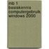 MB 1 basiskennis computergebruik Windows 2000