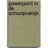 PowerPoint in de schoolpraktijk door W. Dommerholt