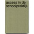 Access in de schoolpraktijk