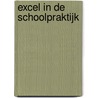 Excel in de schoolpraktijk door W. Dommerholt