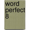 Word Perfect 8 by P.J. Seegers