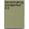 Kennismaking wordperfect 6.0 door A.H. Wesdorp