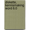 Diskette, kennismaking Word 6.0 door Onbekend