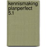 Kennismaking Planperfect 5.1 door R. Bosman