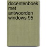 Docentenboek met antwoorden Windows 95 door A.H. Wesdorp