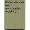 Docentenboek met antwoorden Word 7.0 by A.H. Wesdorp