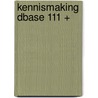 Kennismaking dbase 111 + door A.H. Wesdorp