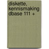 Diskette, kennismaking dbase 111 + door Onbekend
