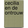 Cecilia en de ontrouw by A. Moravia