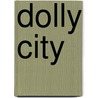 Dolly City door O. Castel-Bloom
