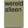 Wereld alleen door Robert Lane