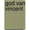 God van vincent door Verkade Bruining