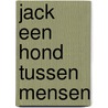 Jack een hond tussen mensen by Walker