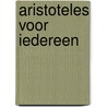Aristoteles voor iedereen door Warren Adler