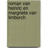 Roman van heinric en margriete van limborch by Unknown