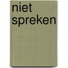 Niet spreken by Lumey