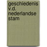 Geschiedenis v.d. nederlandse stam by Geyl