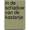 In de schaduw van de kastanje by Roland