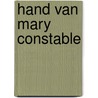 Hand van mary constable by Paul Gallico