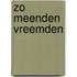 Zo meenden vreemden
