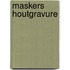 Maskers houtgravure