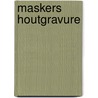 Maskers houtgravure door Nicholas Meyer