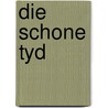 Die schone tyd door Ernest Claes