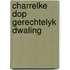 Charrelke dop gerechtelyk dwaling