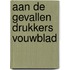 Aan de gevallen drukkers vouwblad