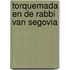 Torquemada en de rabbi van segovia