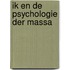 Ik en de psychologie der massa