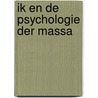 Ik en de psychologie der massa door Freud