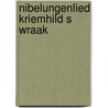 Nibelungenlied kriemhild s wraak door Onbekend