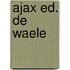 Ajax ed. de waele
