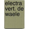 Electra vert. de waele by Euripides