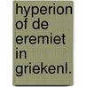 Hyperion of de eremiet in griekenl. door Friedrich Hölderlin