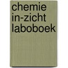 Chemie in-zicht laboboek door Johan Put