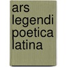 Ars legendi poetica Latina by R. Lenaers