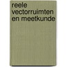 Reele vectorruimten en meetkunde door Gevers