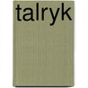 Talryk door Tersago