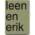 Leen en erik