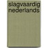 Slagvaardig nederlands
