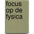 Focus op de fysica