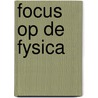 Focus op de fysica door Clippeleir