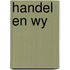 Handel en wy