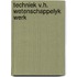 Techniek v.h. wetenschappelyk werk