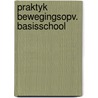 Praktyk bewegingsopv. basisschool door Clippeleyr