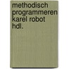 Methodisch programmeren karel robot hdl. door Baeten