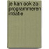 Je kan ook zo programmeren intiatie