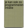Je kan ook zo programmeren intiatie door Rompaey